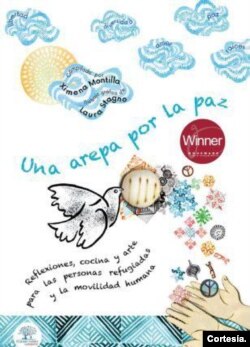 Una arepa por la paz expone la gastronomía de 14 países de donde provienen refugiados y desplazados del mundo.