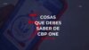 Cinco cosas que debes saber sobre CBP One