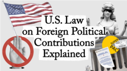 What are the US laws around foreign political contributions?