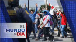 El Mundo al Día: Estado de emergencia y cierre de aeropuertos en Perú