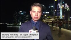 Trump y Kim Jong - Un llegan a Singapur para histórico encuentro