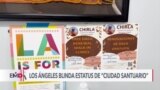 Los Ángeles blinda su estatus de "ciudad santuario"