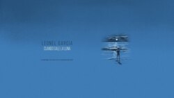 Arte del primer sencillo del disco Amores Pasados de Leonel García, que es una nueva versión del tema "Cuando sale la Luna" de José Alfredo Jiménez.